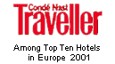 Cond� Nast Traveller - Among Top Ten Hotels in Europe